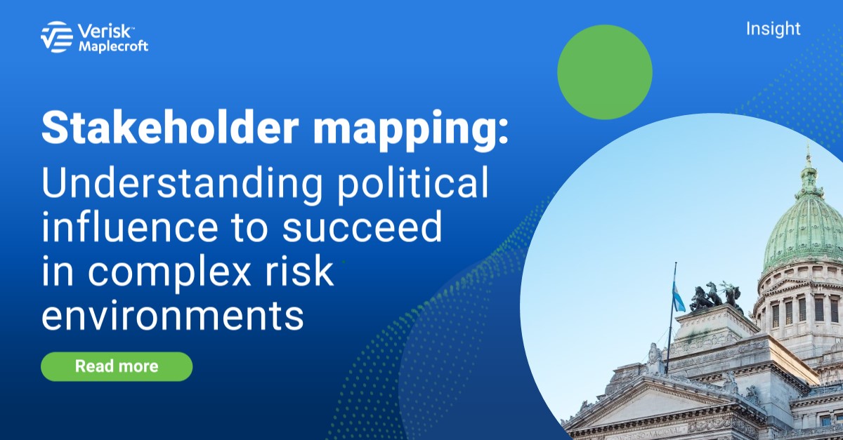 Maplecroft Riskmap Stakeholder mapping: Understanding political influence to succeed in ...